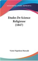 Etudes De Science Religieuse (1847)