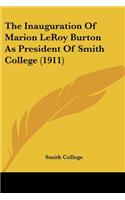 The Inauguration Of Marion LeRoy Burton As President Of Smith College (1911)