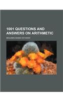 1001 Questions and Answers on Arithmetic: (English)