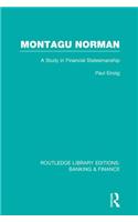 Montagu Norman (RLE Banking & Finance)