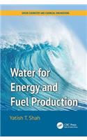 Water for Energy and Fuel Production