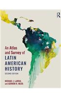 Atlas and Survey of Latin American History