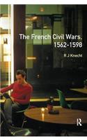 The French Civil Wars, 1562-1598