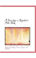 A Year from a Reporter's Note-Book: (English)