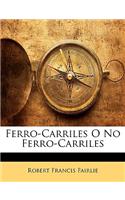 Ferro-Carriles O No Ferro-Carriles