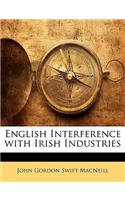 English Interference with Irish Industries