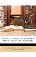 Transactions - Manchester Association of Engineers