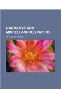 Narrative and Miscellaneous Papers - Volume 2: (English)