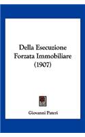 Della Esecuzione Forzata Immobiliare (1907)