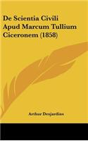 de Scientia Civili Apud Marcum Tullium Ciceronem (1858)