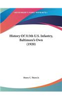History Of 313th U.S. Infantry, Baltimore's Own (1920)
