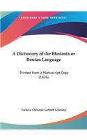 Dictionary of the Bhotanta or Boutan Language