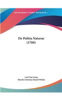 de Politia Naturae (1760)