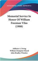 Memorial Service in Honor of William Freeman Vilas (1908)