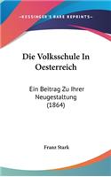Die Volksschule in Oesterreich
