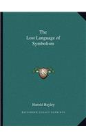 Lost Language of Symbolism