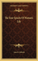 Four Epochs of Woman's Life