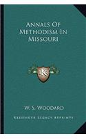 Annals Of Methodism In Missouri
