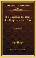The Christian Doctrine of Forgiveness of Sin: An Essay