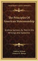 The Principles of American Statesmanship