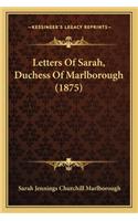 Letters of Sarah, Duchess of Marlborough (1875)