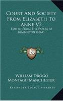 Court and Society from Elizabeth to Anne V2