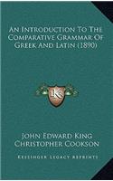 An Introduction to the Comparative Grammar of Greek and Latin (1890)