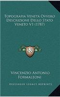 Topografia Veneta Ovvero Descrizione Dello Stato Veneto V1 (1787)