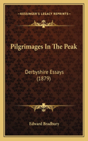 Pilgrimages In The Peak