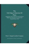 Gilt Edge Collection Of Plans