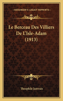 Berceau Des Villiers De L'Isle-Adam (1913)