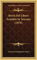 Storia Del Libero Scambio In Toscana (1876)