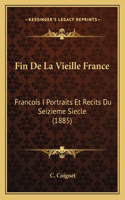 Fin De La Vieille France