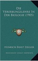 Die Vererbungslehre In Der Biologie (1905)