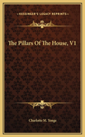 The Pillars Of The House, V1: (English)