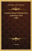 Courants Marins Profonds Dans L'Atlantique Nord (1906)