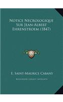 Notice Necrologique Sur Jean-Albert Ehrenstroem (1847)