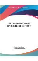 The Quest of the Colonial