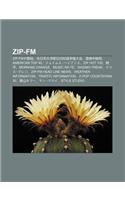 Zip-FM: Zip-Fmno F N Z, Quan Ri B N Da Xue Yi Chuan DUI Xiao Xu N Sh U Quan Da Hui, L Qiao Zh Ng Ji Ju, American Top 40, Jeimu(Japanese)