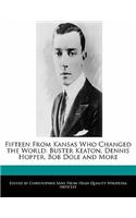 Fifteen from Kansas Who Changed the World: Buster Keaton, Dennis Hopper, Bob Dole and More