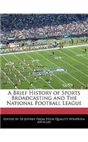A Brief History of Sports Broadcasting and the National Football League