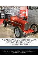 A Car Lover's Guide to Alfa Romeo