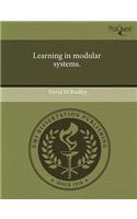 Learning in Modular Systems: (English)