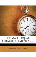 Prima Linquae Ebraeae Elementa ......