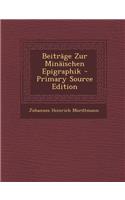 Beitrage Zur Minaischen Epigraphik - Primary Source Edition: (German)