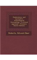 Exploratory and Normative Technological Forecasting: A Critical Appraisal - Primary Source Edition: A Critical Appraisal - Primary Source Edition