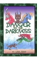 Danger in the Darkness