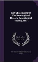 List of Members of the New-England Historic Genealogical Society, 1893