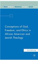 Conceptions of God, Freedom, and Ethics in African American and Jewish Theology