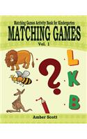 Matching Games ( Matching Games Activity Books For Kindergarten) - Vol. 1